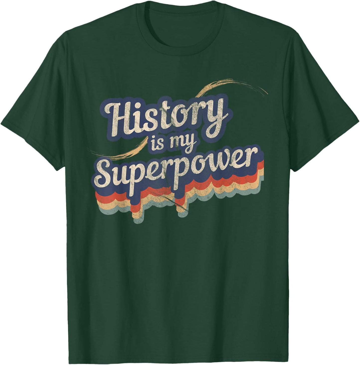 History is My Superpower History Teacher Shirt T-Shirt - T-Shirt | Forest