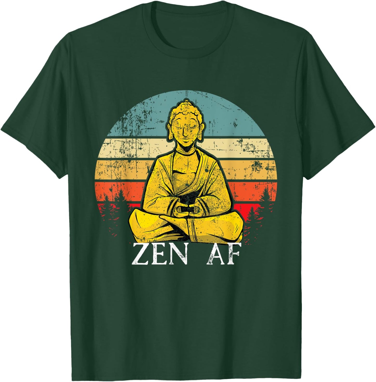 Zen AF Sarcasm Buddha quotes Shirt T-Shirt - T-Shirt | Forest
