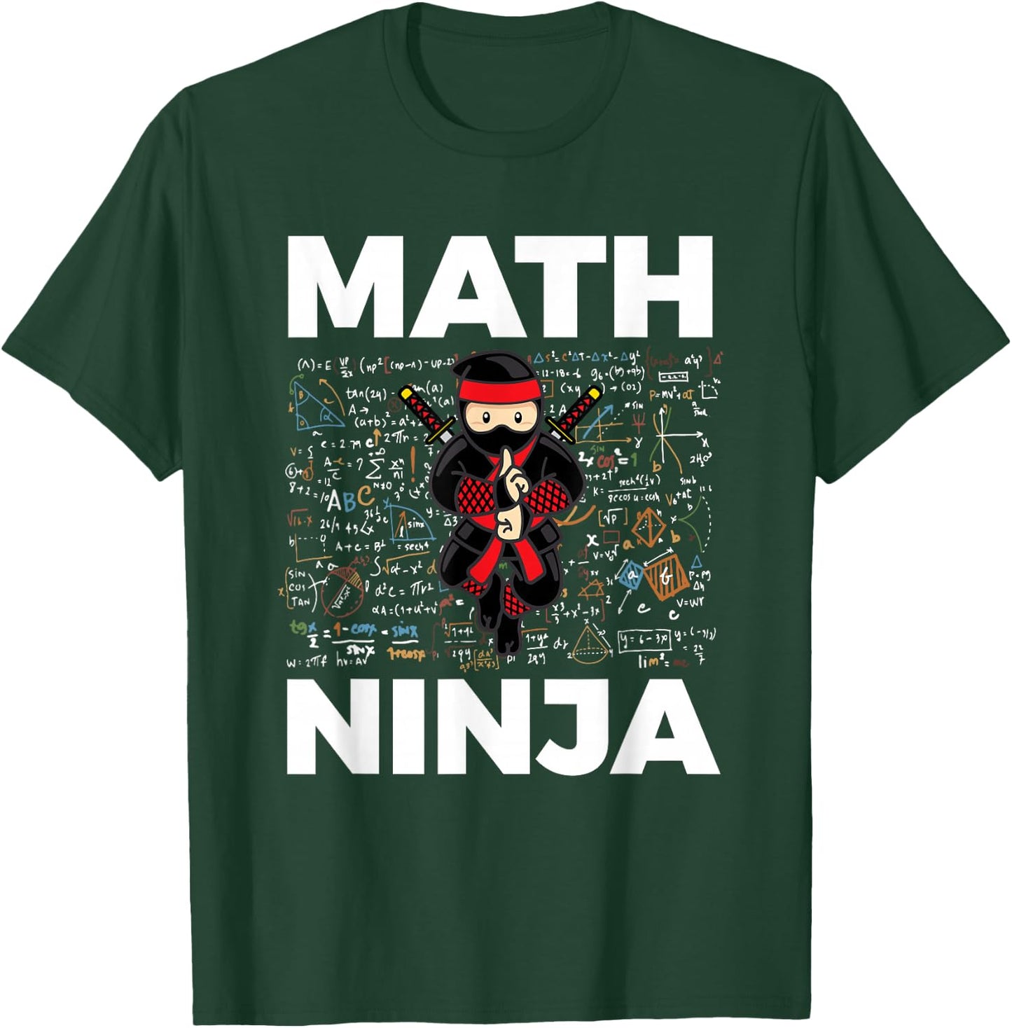 Funny Math Ninja for Mathematics Teacher Student T-Shirt - T-Shirt | Forest