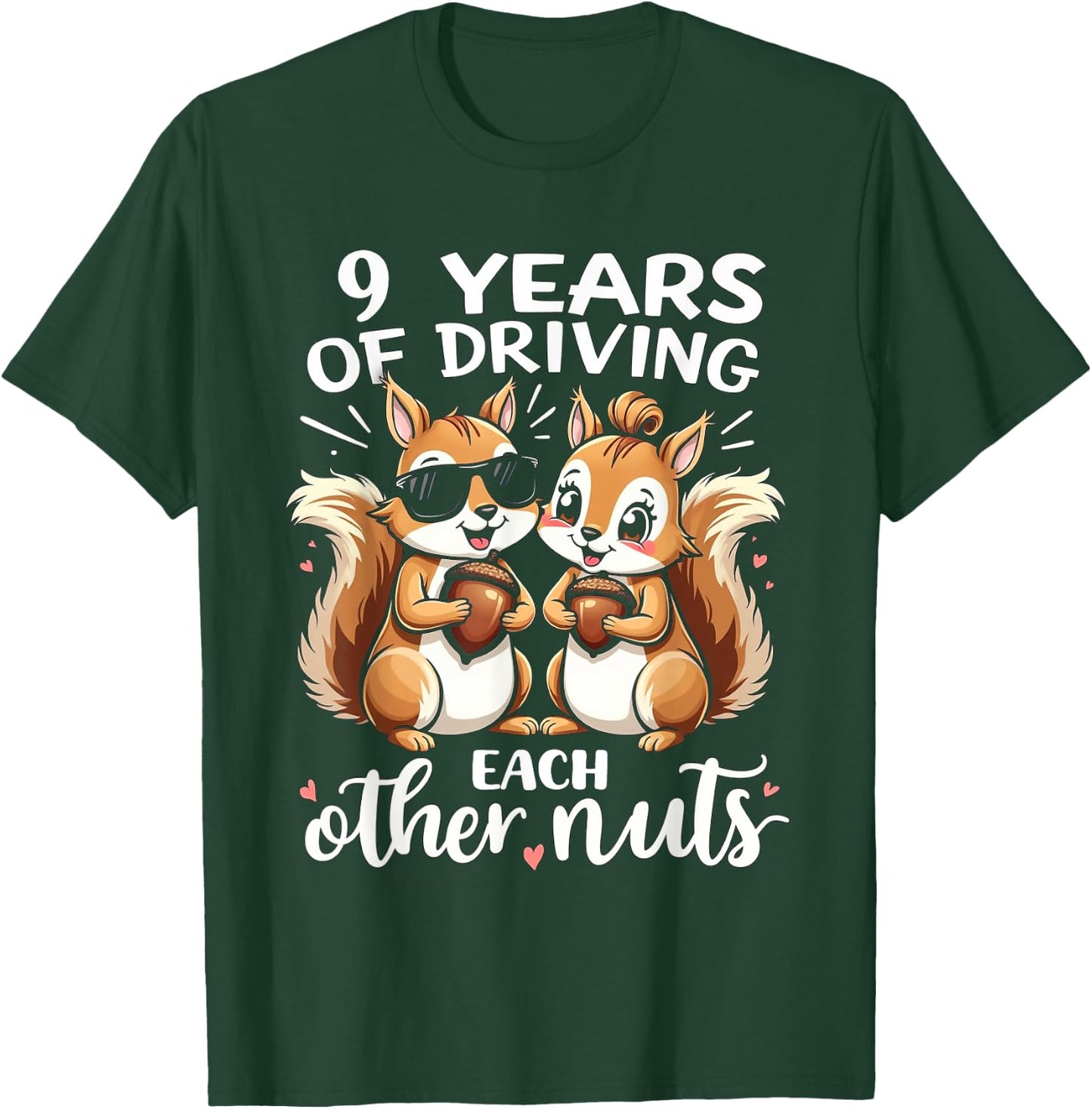 9 Years Of Driving Each Other Nuts Funny Couples Anniversary T-Shirt - T-Shirt | Forest