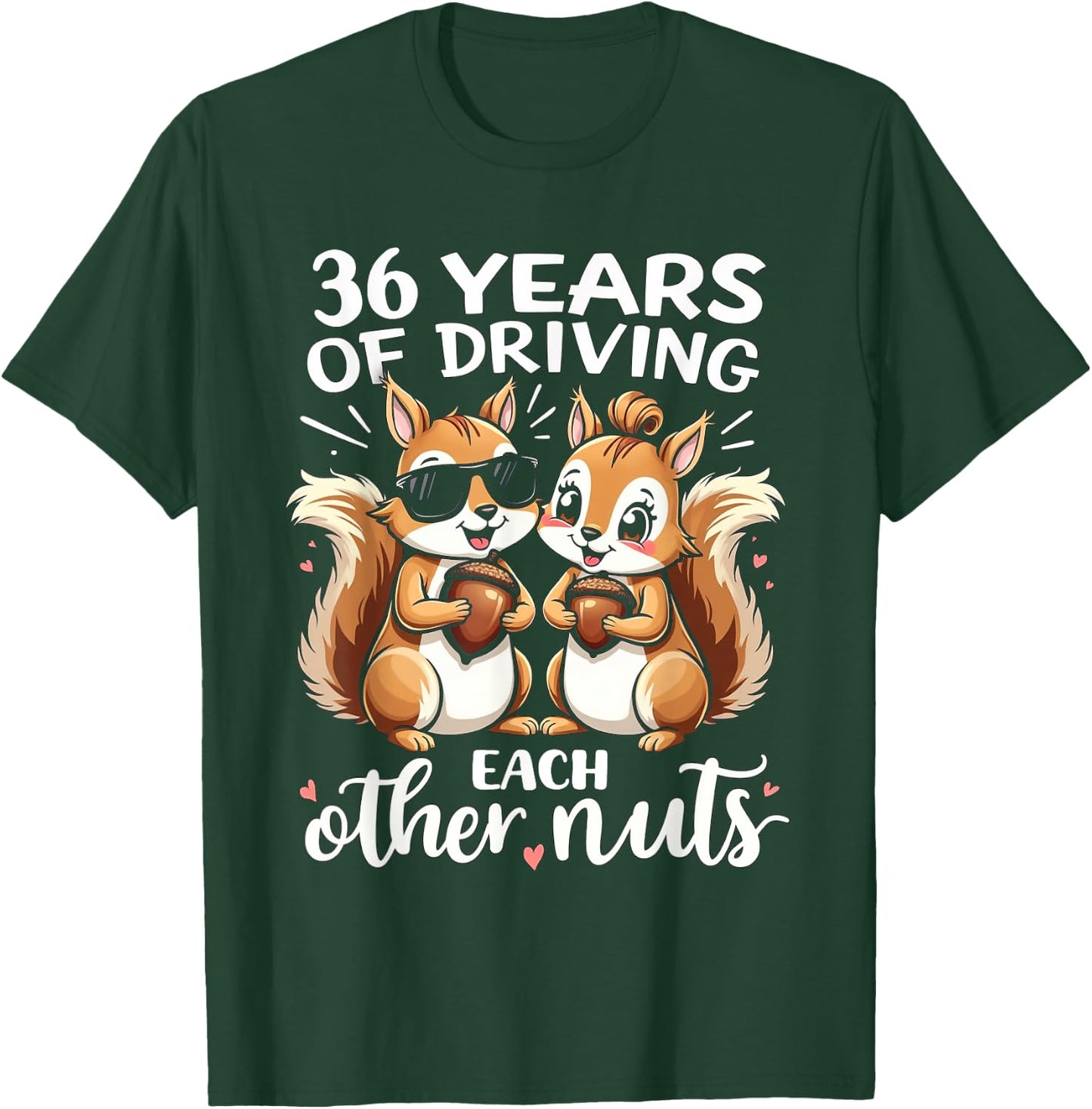 36 Years Of Driving Each Other Nuts Funny Couple Anniversary T-Shirt - T-Shirt | Forest