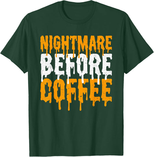 Nightmare Before Coffee Shirt Adult Men Women Kids Halloween T-Shirt - T-Shirt | Forest