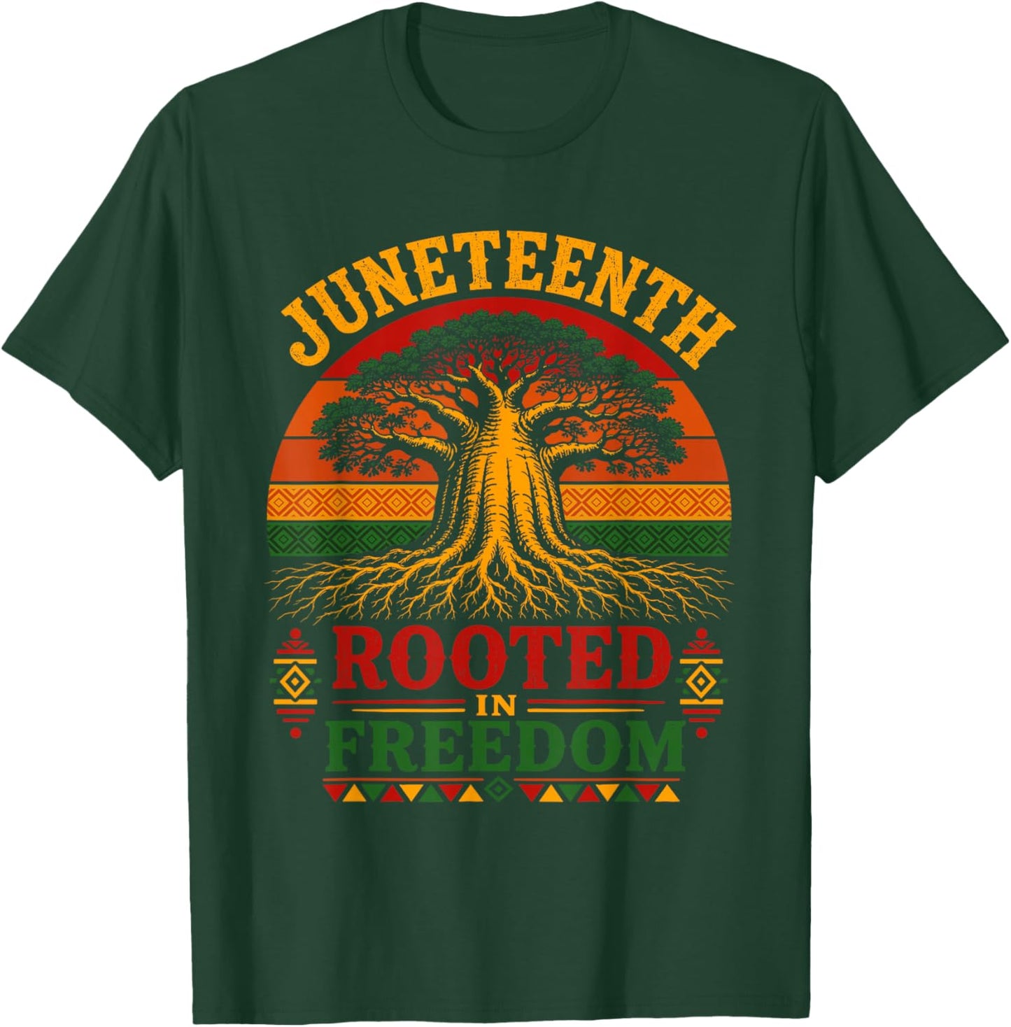 Juneteenth Rooted in Freedom Juneteenth Black Women Men T-Shirt - T-Shirt | Forest
