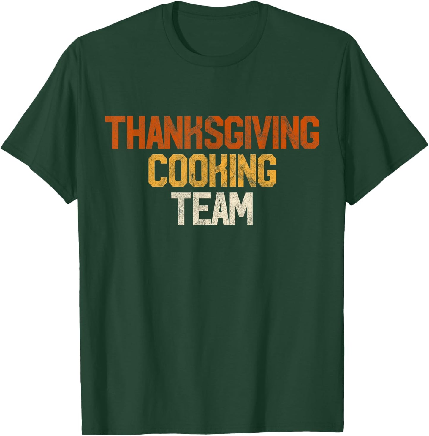 Thanksgiving Dinner Cooking Team Gift Costume Leg Turkey Day T-Shirt - T-Shirt | Forest