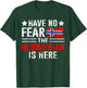 Have No Fear The Norwegian Is Here Funny Norway Heritage T-Shirt - T-Shirt | Forest