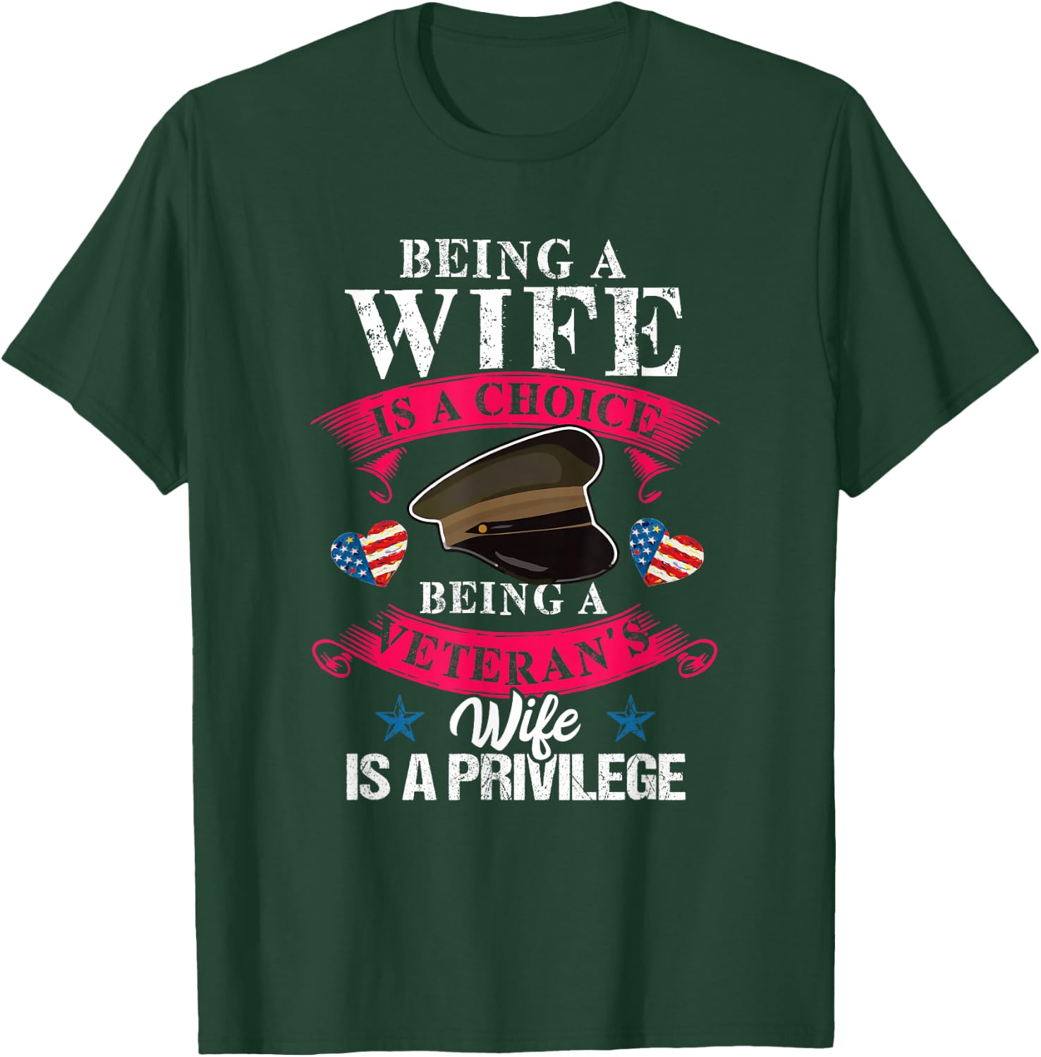 Being a Veteran's Wife Is a Privilege Veterans Day Patriotic T-Shirt - T-Shirt | Forest