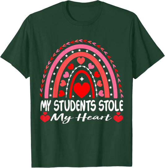 My Students Stole My Heart My Students Are My Valentines Fun T-Shirt - T-Shirt | Forest