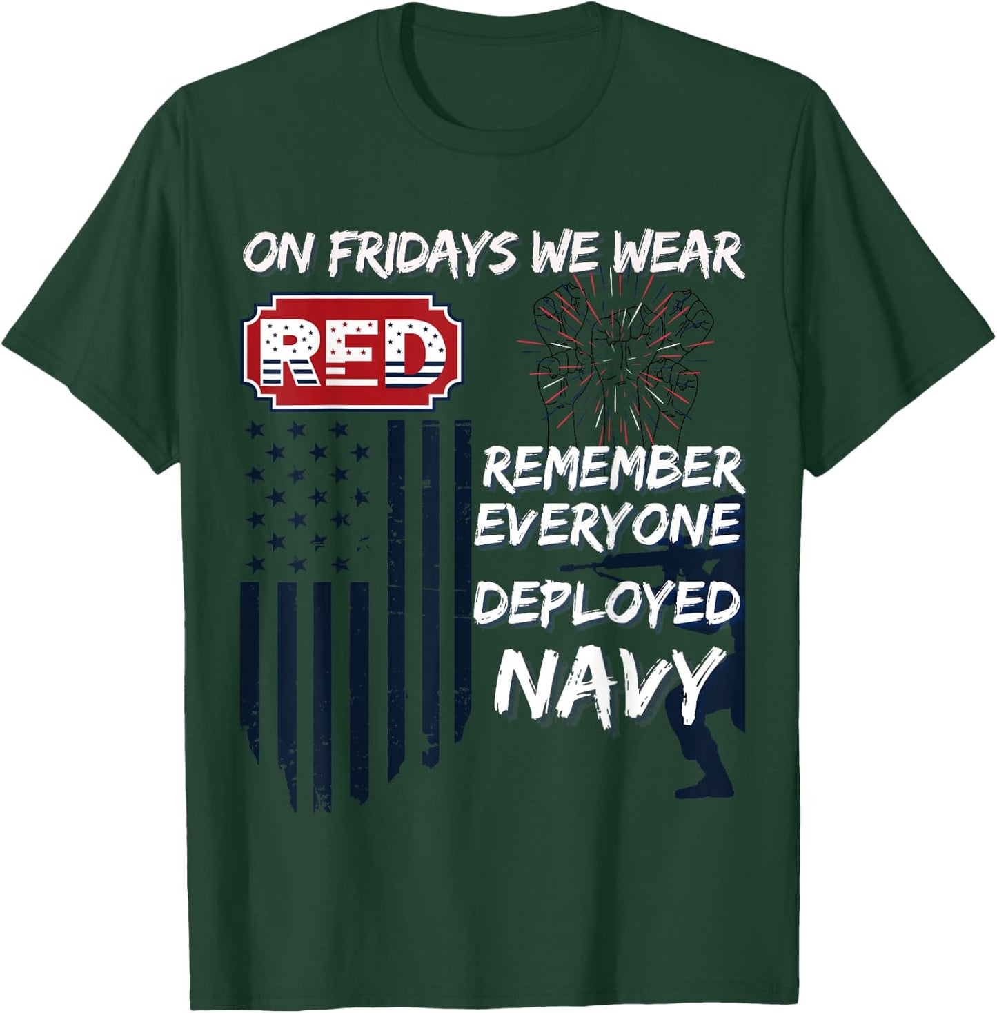 On Fridays We Wear Red Remember Everyone Deployed Navy T-Shirt - T-Shirt | Forest