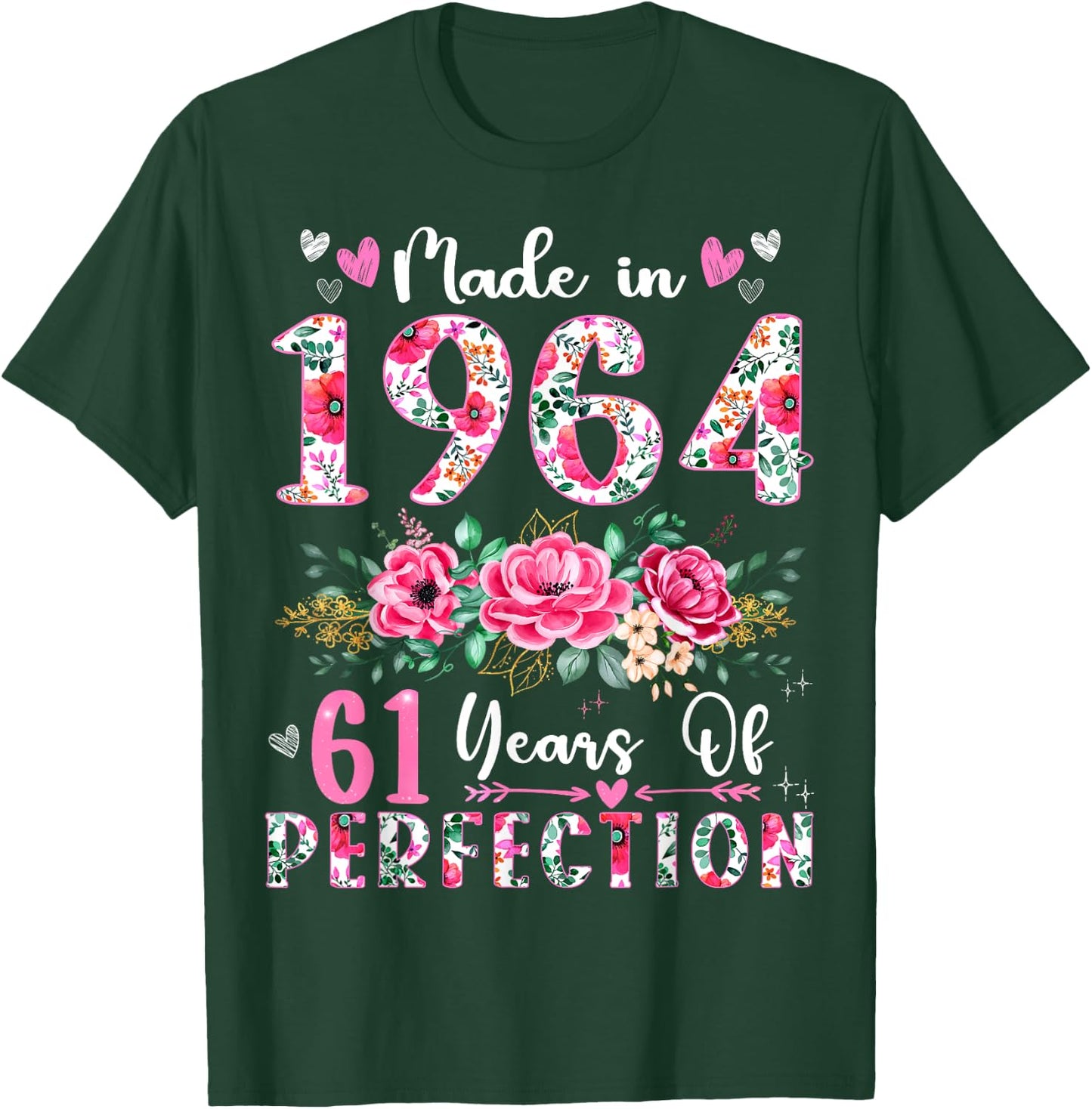 61 Year Old Made In 1964 Floral 61th Birthday Women T-Shirt - T-Shirt | Forest