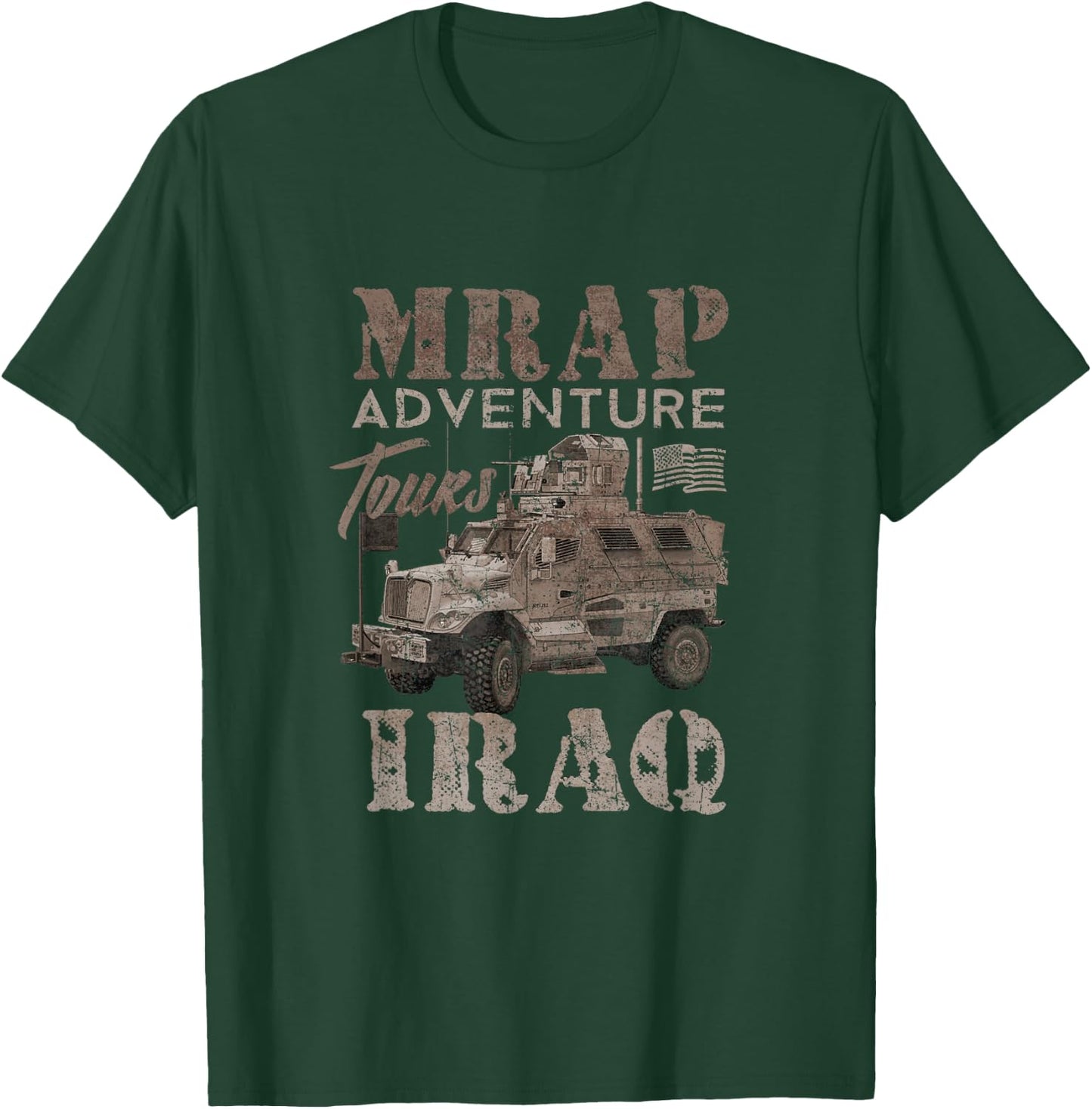 Military Veteran IRAQ Army MRAP adeventures shirt T-Shirt - T-Shirt | Forest