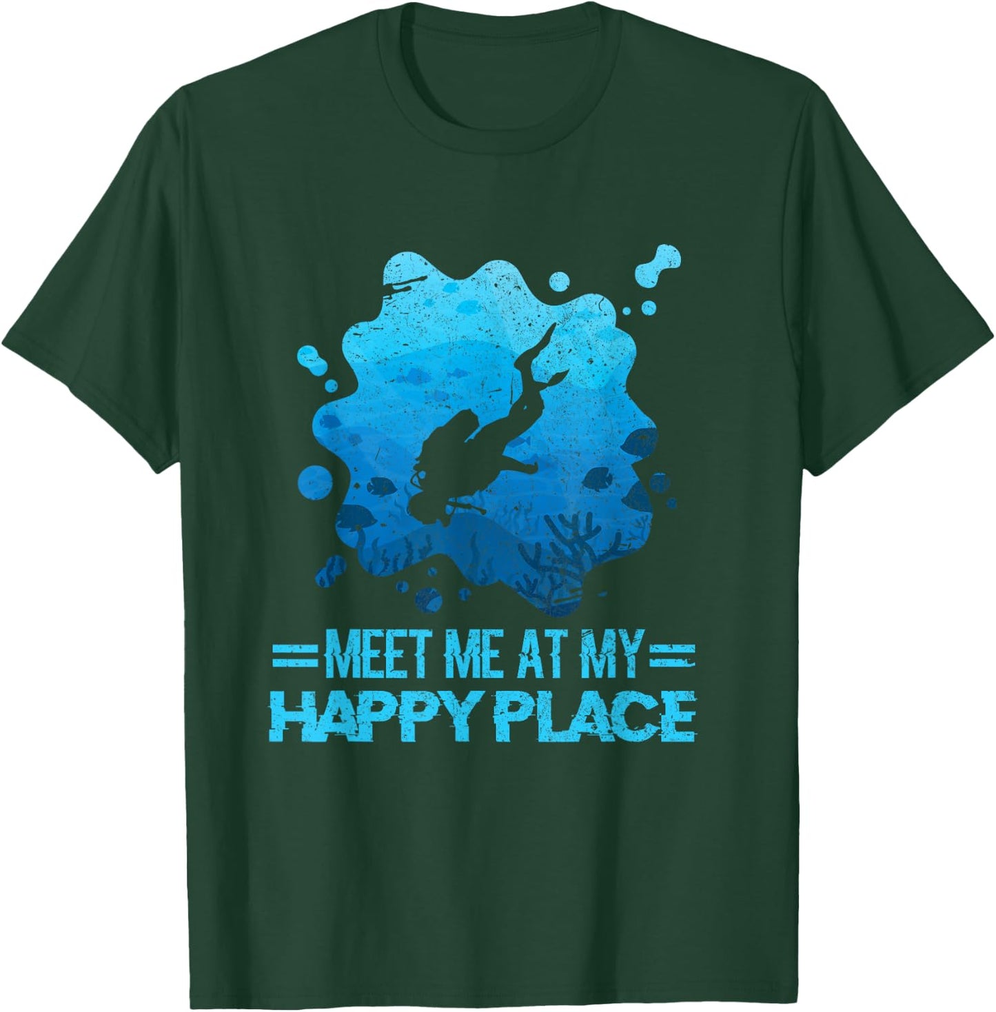 Happy Place Scuba Diving Ocean Freediving Sea Dive Shirt T-Shirt - T-Shirt | Forest