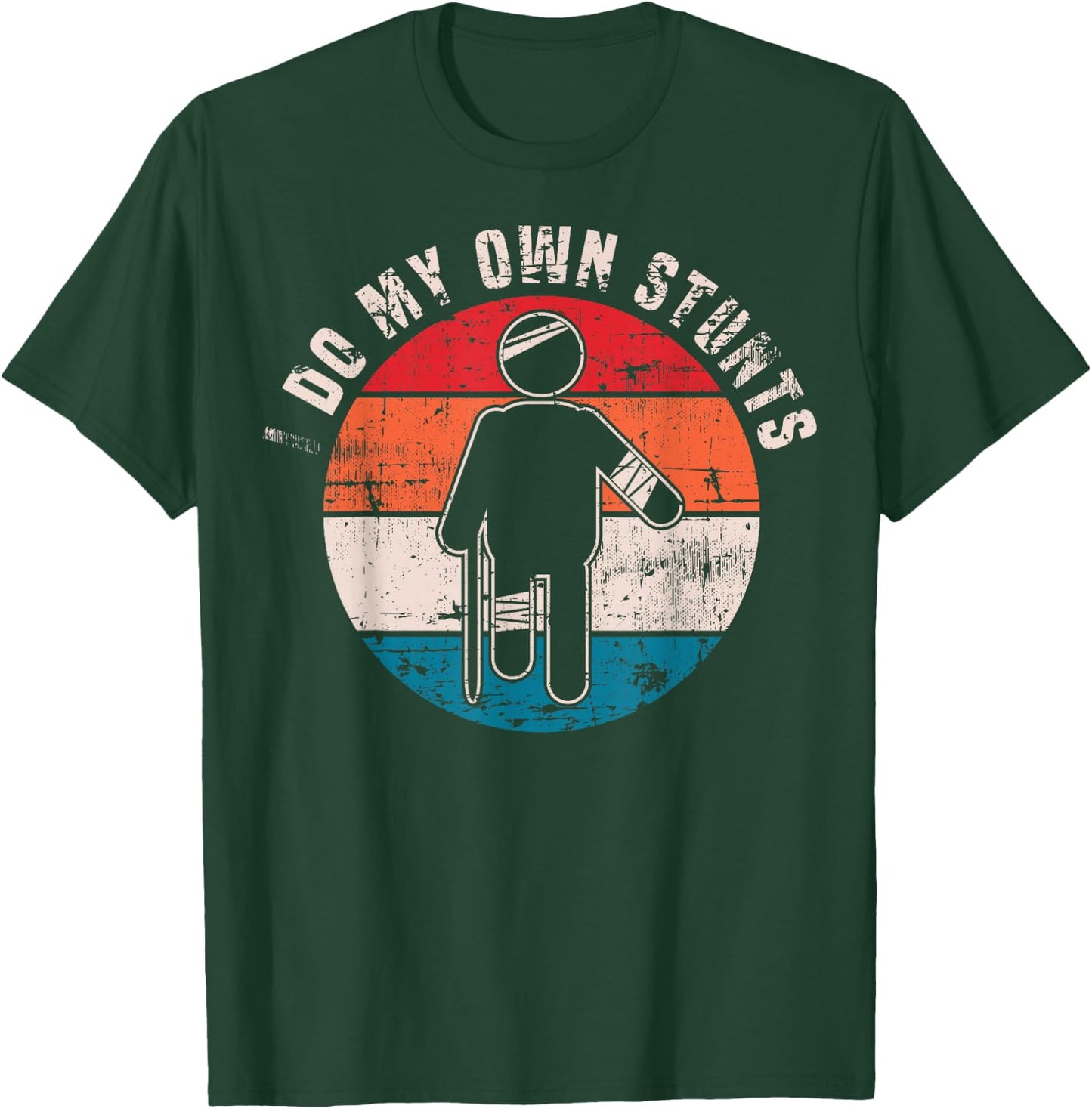 I Do My Own Stunts Get Well Gifts Funny Injury Hand Wrist T-Shirt - T-Shirt | Forest