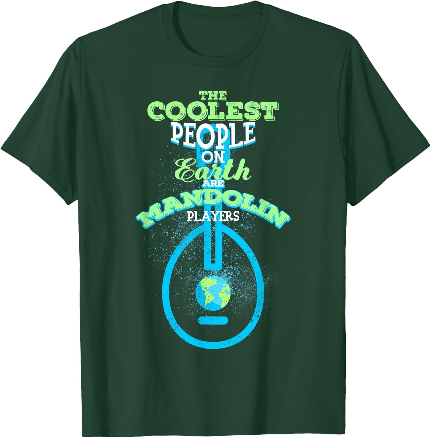 The Coolest People Mandolin Players Musician Gift T-Shirt - T-Shirt | Forest