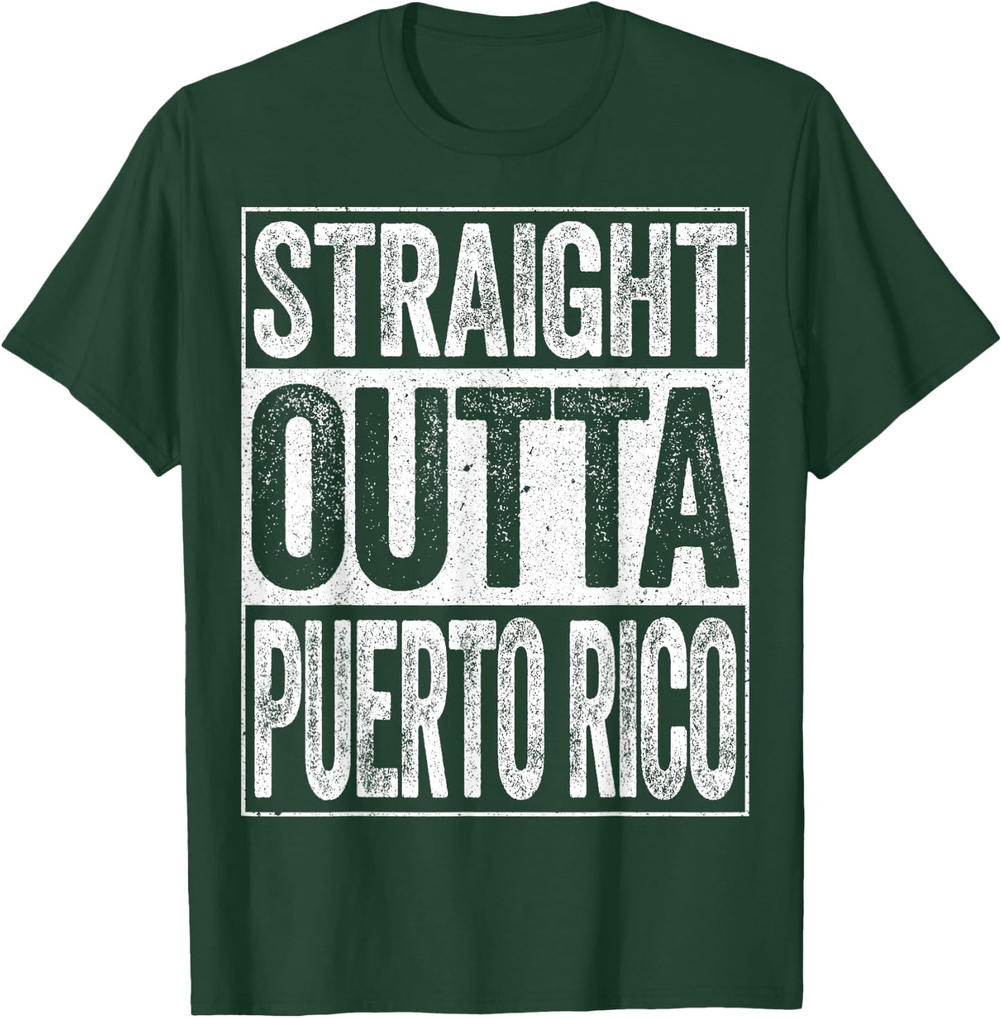 Straight Outta Puerto Rico T-Shirt - T-Shirt | Forest