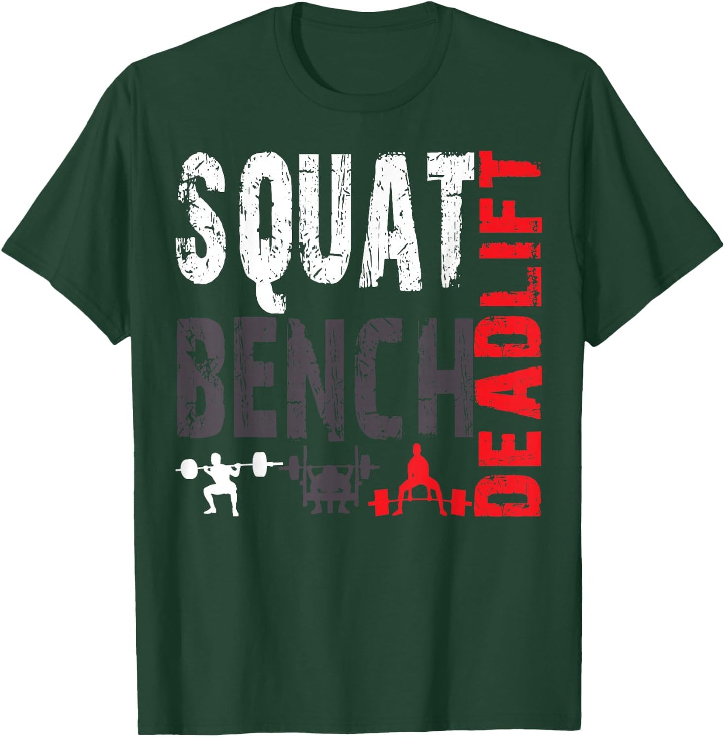 Powerlifting, Squat, Bench, Deadlift, Weightlifting T-Shirt - T-Shirt | Forest