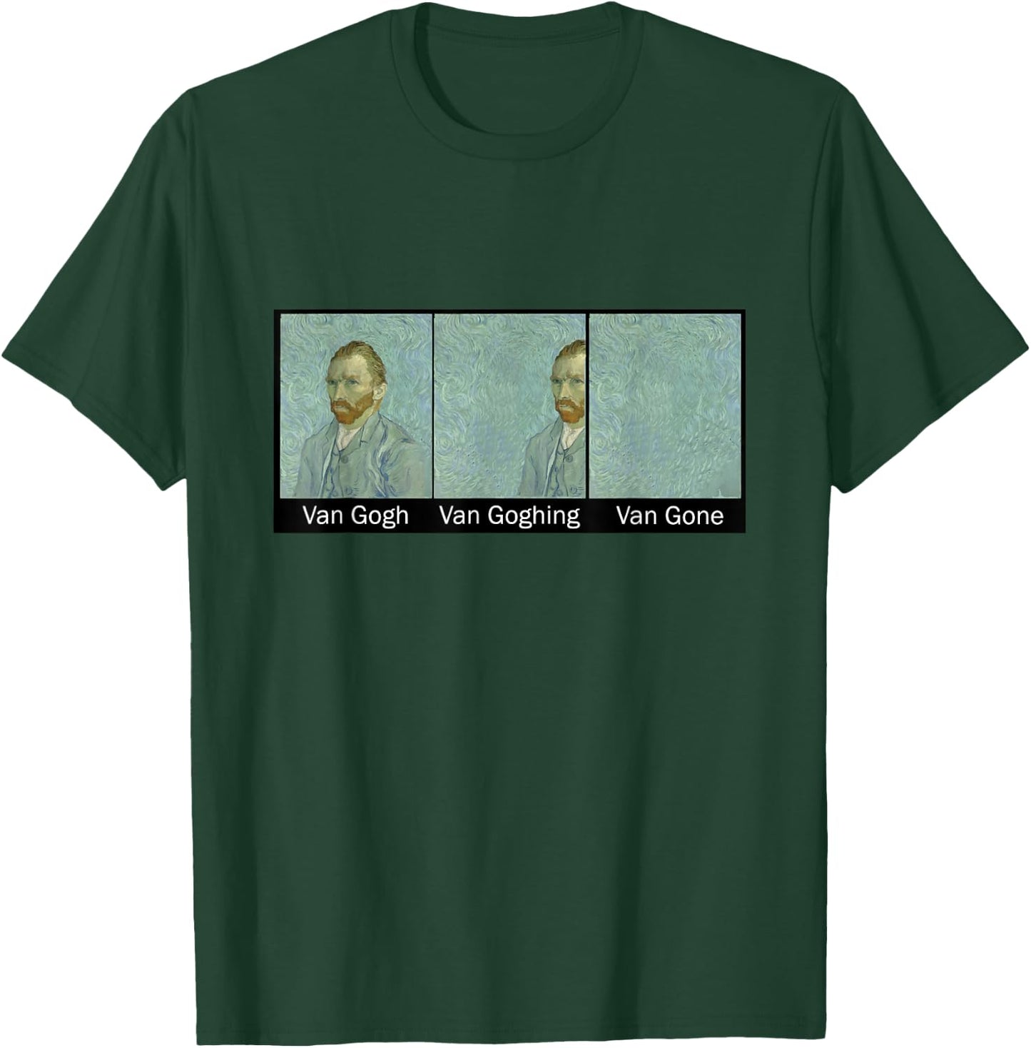 Funny Van Gogh Van Goghing Van Gone, Van Gogh Art Painting T-Shirt - T-Shirt | Forest