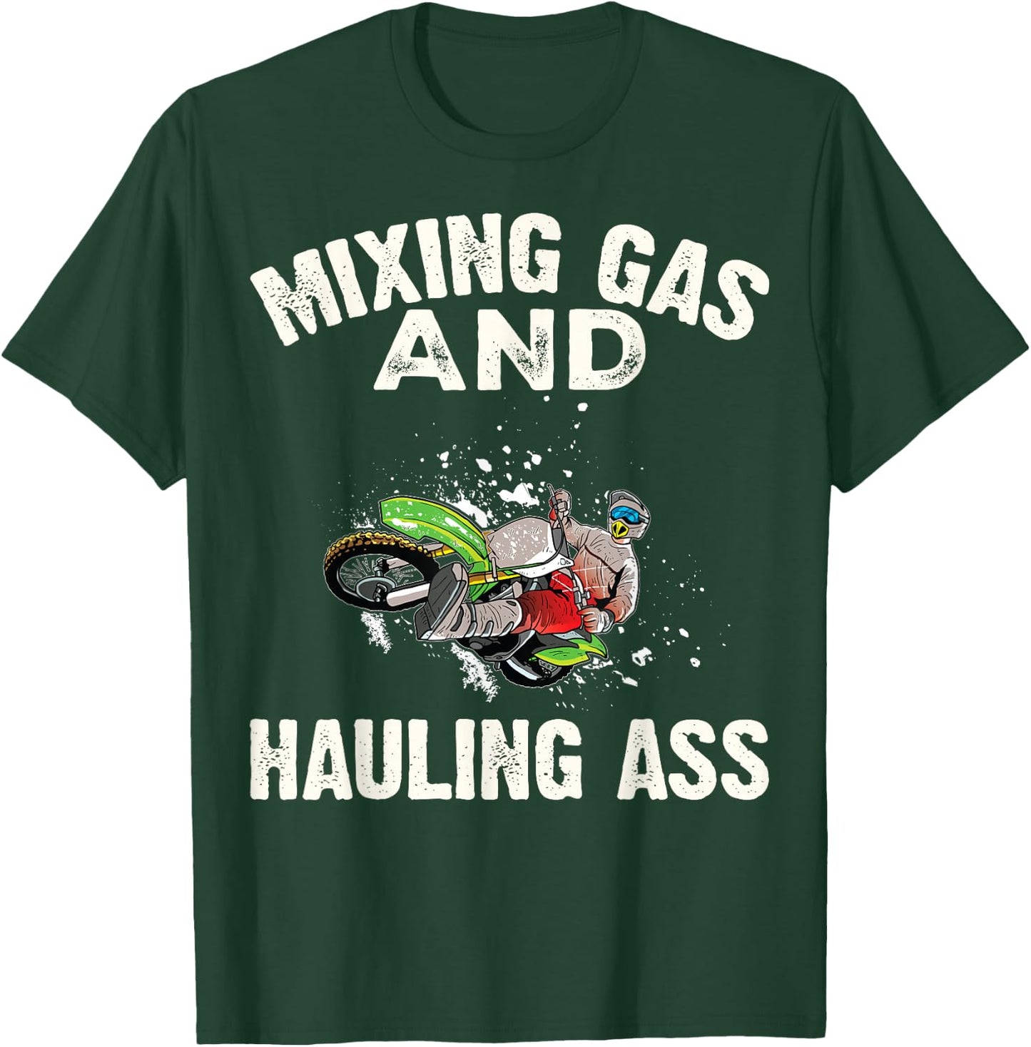 Mixing Gas And Hauling Ass Motocross Dirt Bike Boys T-Shirt - T-Shirt | Forest