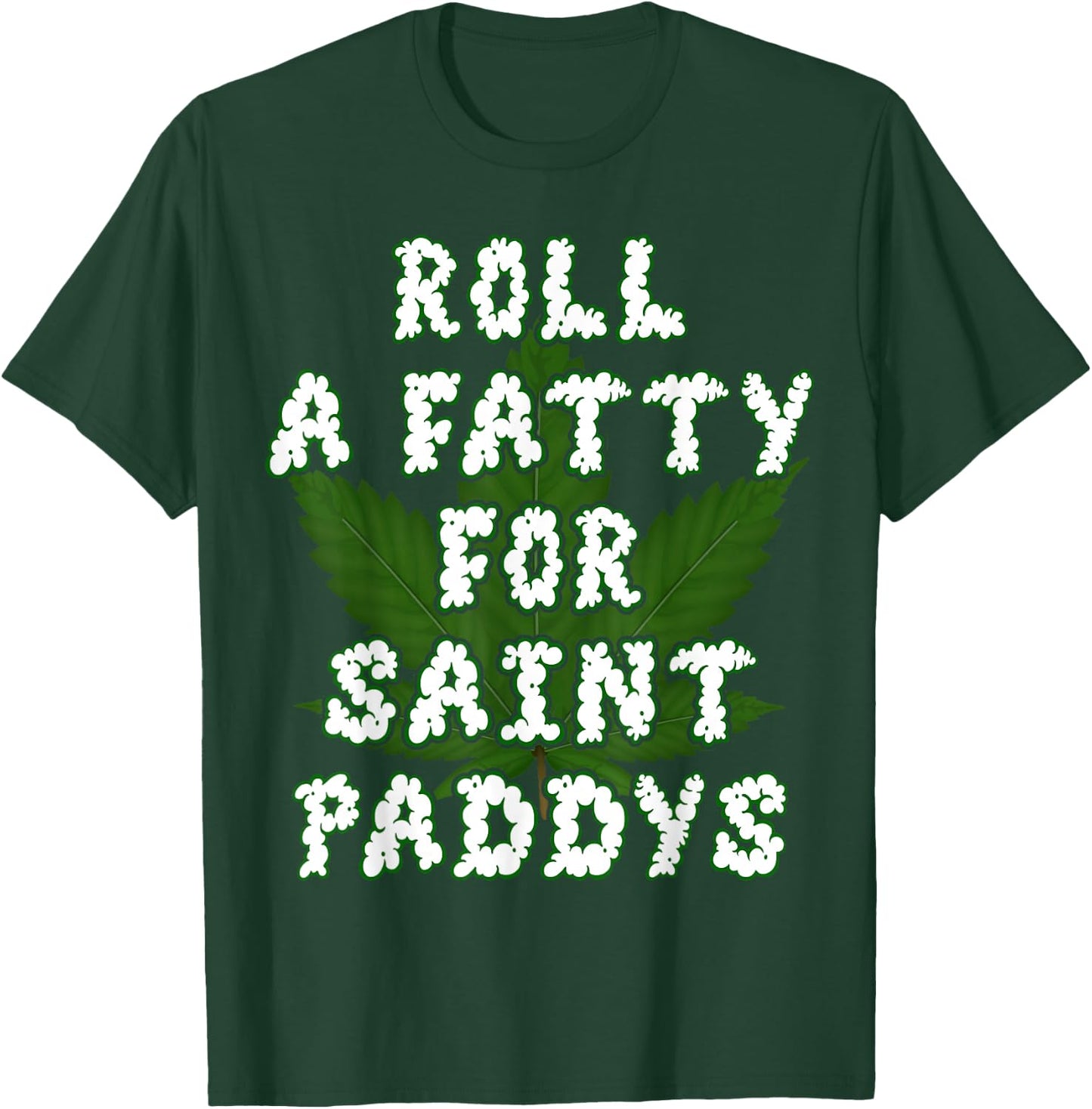 Saint Paddys Irish Weed Marijuana THC Gift T-Shirt - T-Shirt | Forest