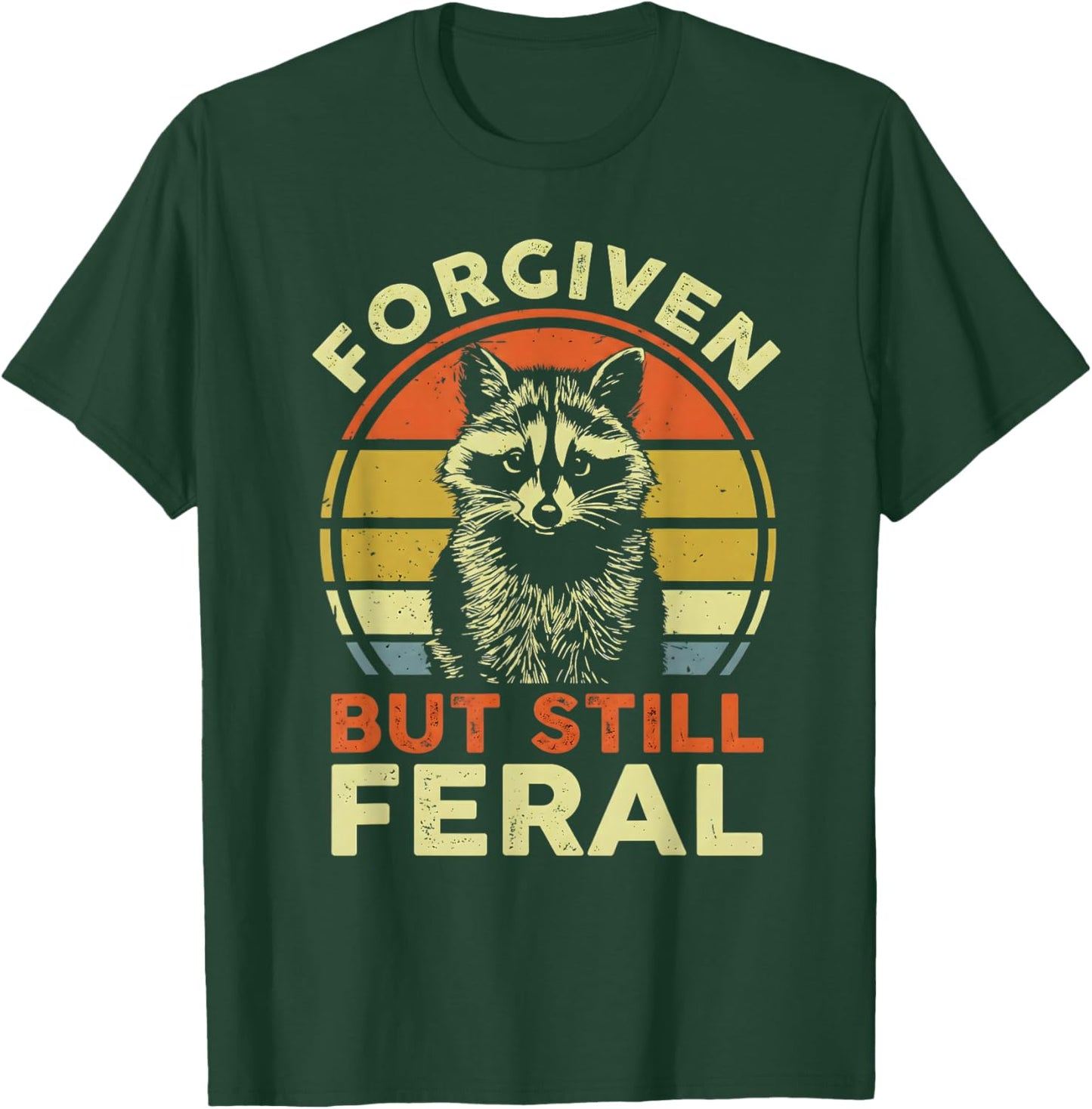Retro Forgiven But Still Feral Raccoon Vintage Saying T-Shirt - T-Shirt | Forest