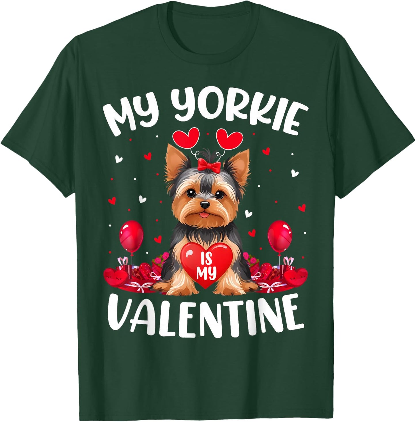 Yorkie Is My Valentine Love Heart Yorkie Dog Valentines Day Men Women Girls Kids T-Shirt - T-Shirt | Forest