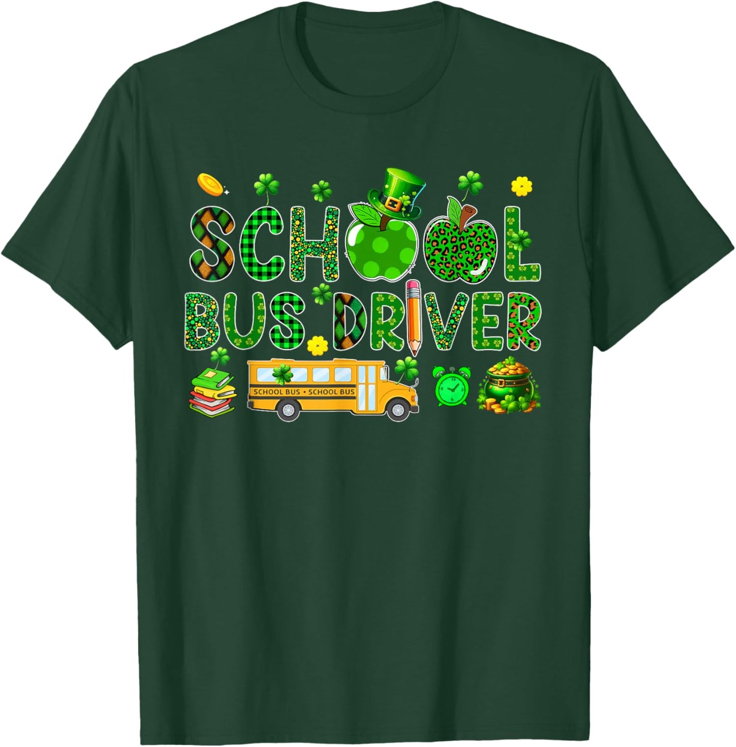 School Bus Driver Tools St. Patrick's Day Shamrocks Lover T-Shirt - T-Shirt | Forest
