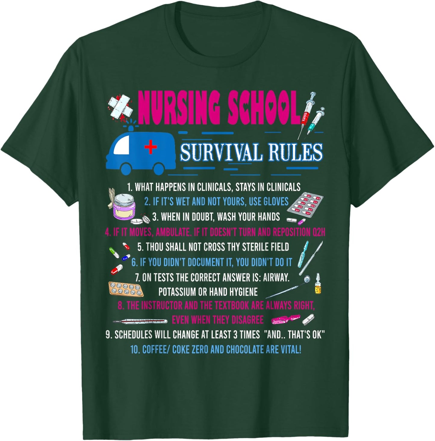 Nursing School Survival Rules Funny Nurse Gift T-Shirt - T-Shirt | Forest