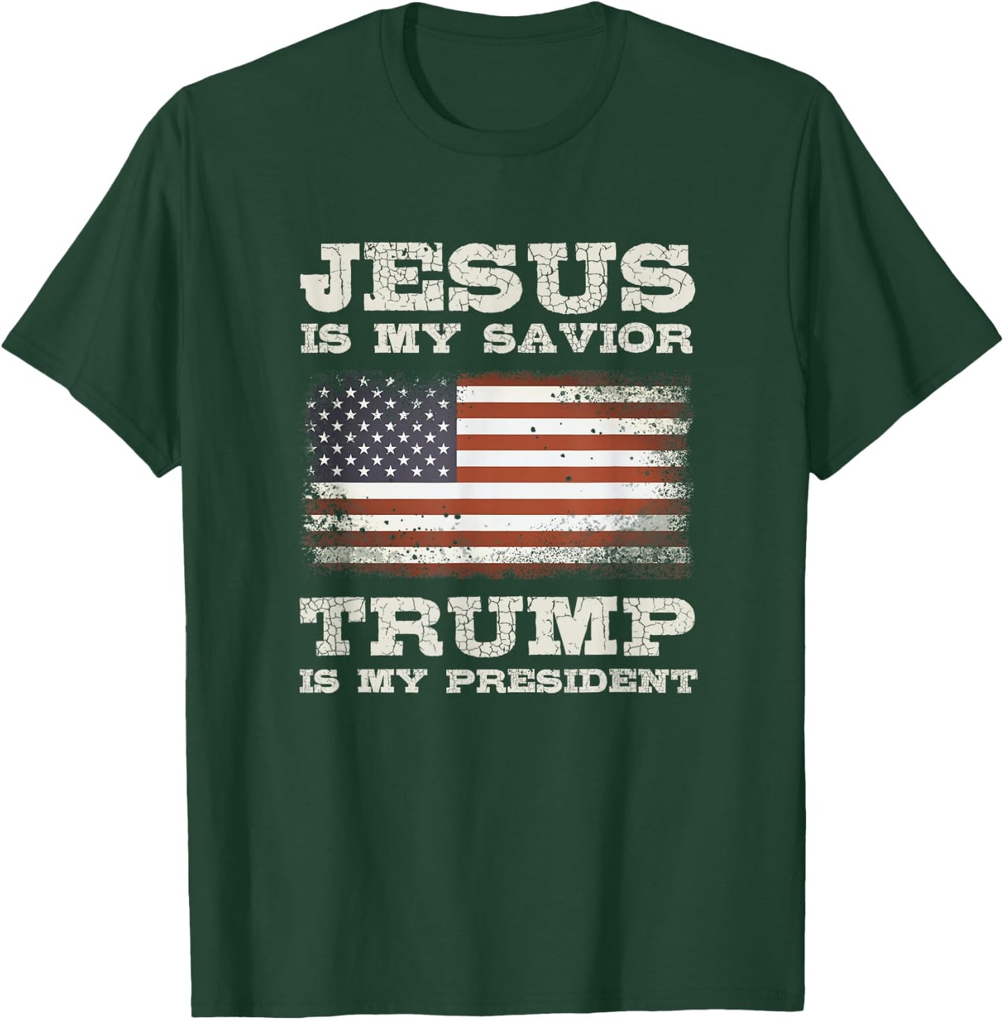 Jesus is My Savior, Trump is My President T-Shirt - T-Shirt | Forest