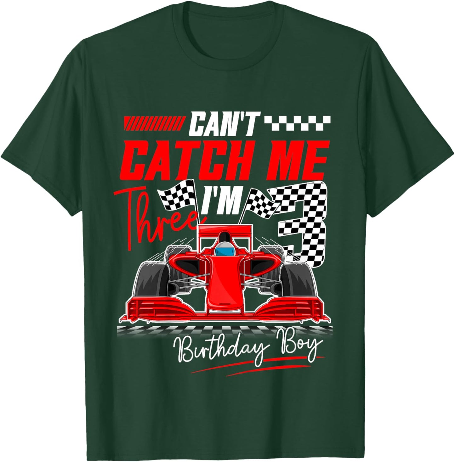 Race Car Racing 3rd Birthday Can’t Catch Me I'm 3 Bday Boy T-Shirt - T-Shirt | Forest