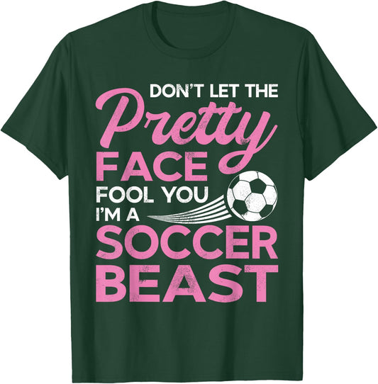 Funny Soccer Girl Player with Pretty Face T-Shirt - T-Shirt | Forest