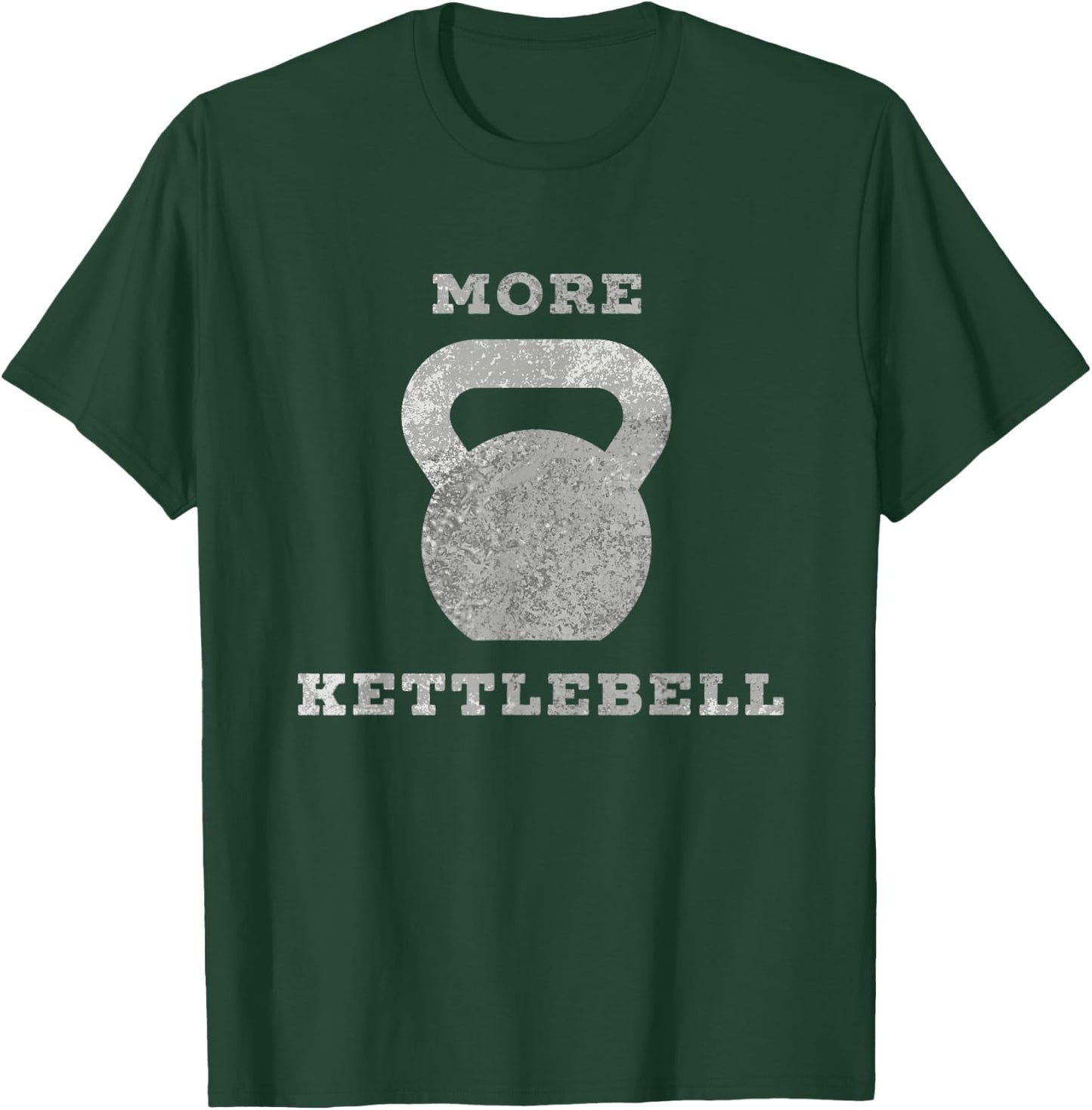 More Kettlebell T-Shirt - T-Shirt | Forest