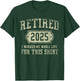 Retired 2025 Retirement Men Women Humor T-Shirt - T-Shirt | Forest