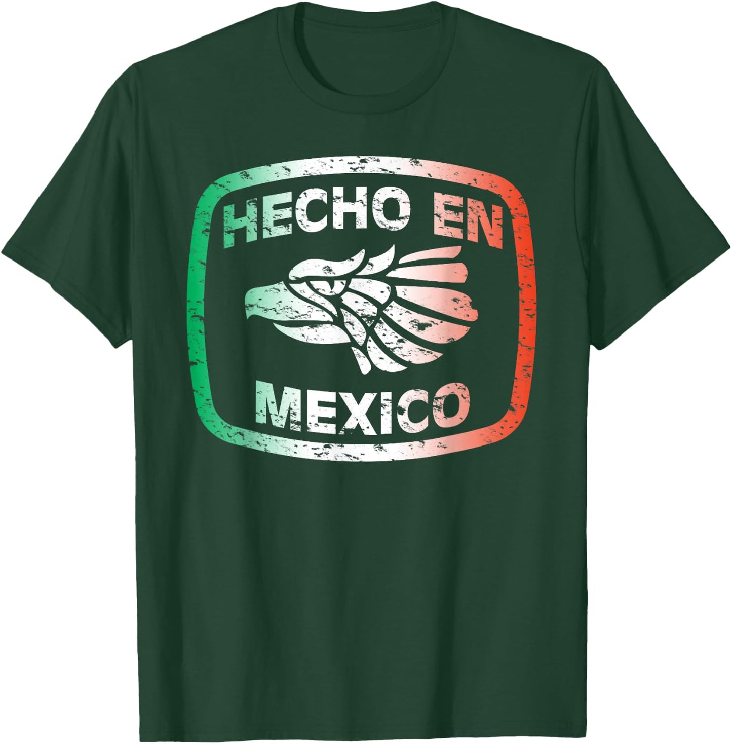 Hecho En Mexico Made in Mexico Mexican American Pride Shirt T-Shirt - T-Shirt | Forest