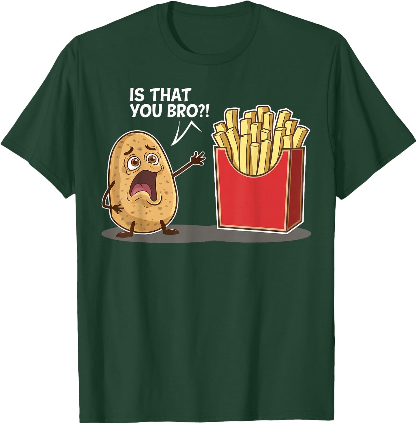 Potato Is That You Bro Funny Gifts Women Boy Kid T-Shirt - T-Shirt | Forest