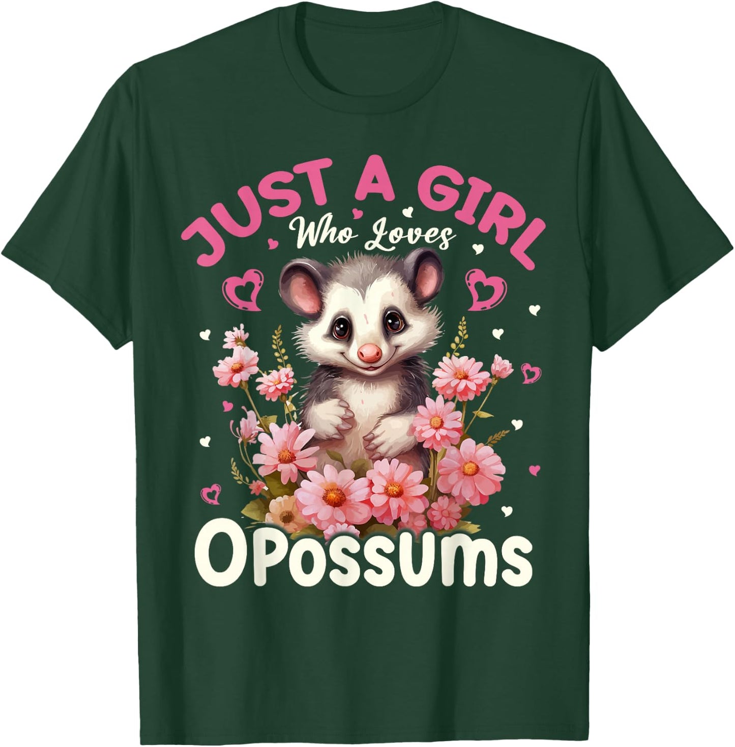 Just A Girl Who Loves Opossums Floral Women Girls T-Shirt - T-Shirt | Forest