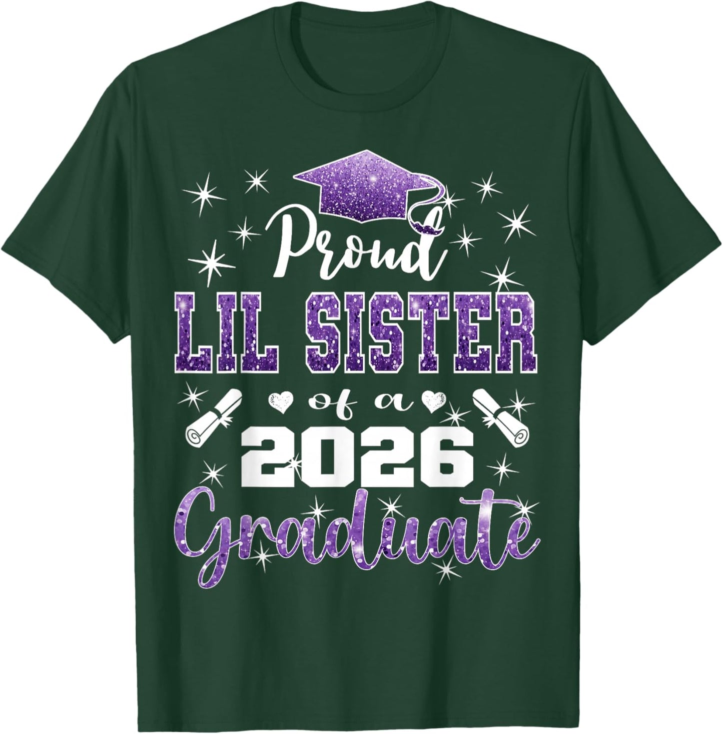 Super Proud Lil Sister of 2026 Graduate Graduation Family T-Shirt - T-Shirt | Forest