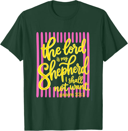 The Lord is My Shepherd Psalm 23 Faith Scripture T-Shirt - T-Shirt | Forest