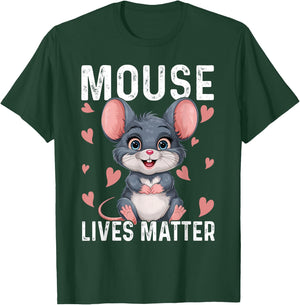 Funny Mice Design Mouse Lives Matter T-Shirt - T-Shirt | Forest