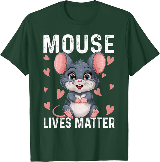 Funny Mice Design Mouse Lives Matter T-Shirt - T-Shirt | Forest