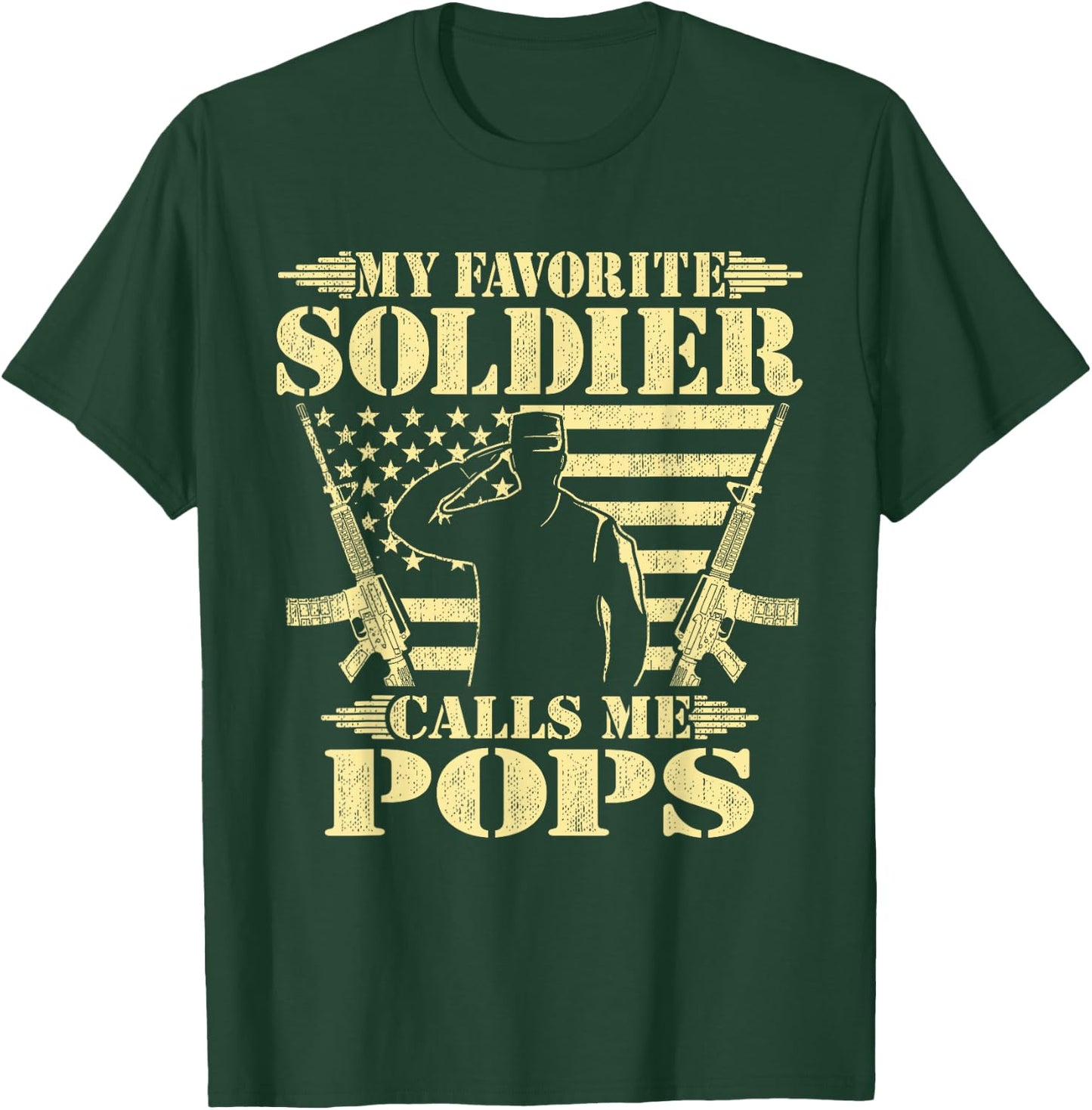 My Favorite Soldier Calls Me Pops - Proud Military Grandpa T-Shirt - T-Shirt | Forest