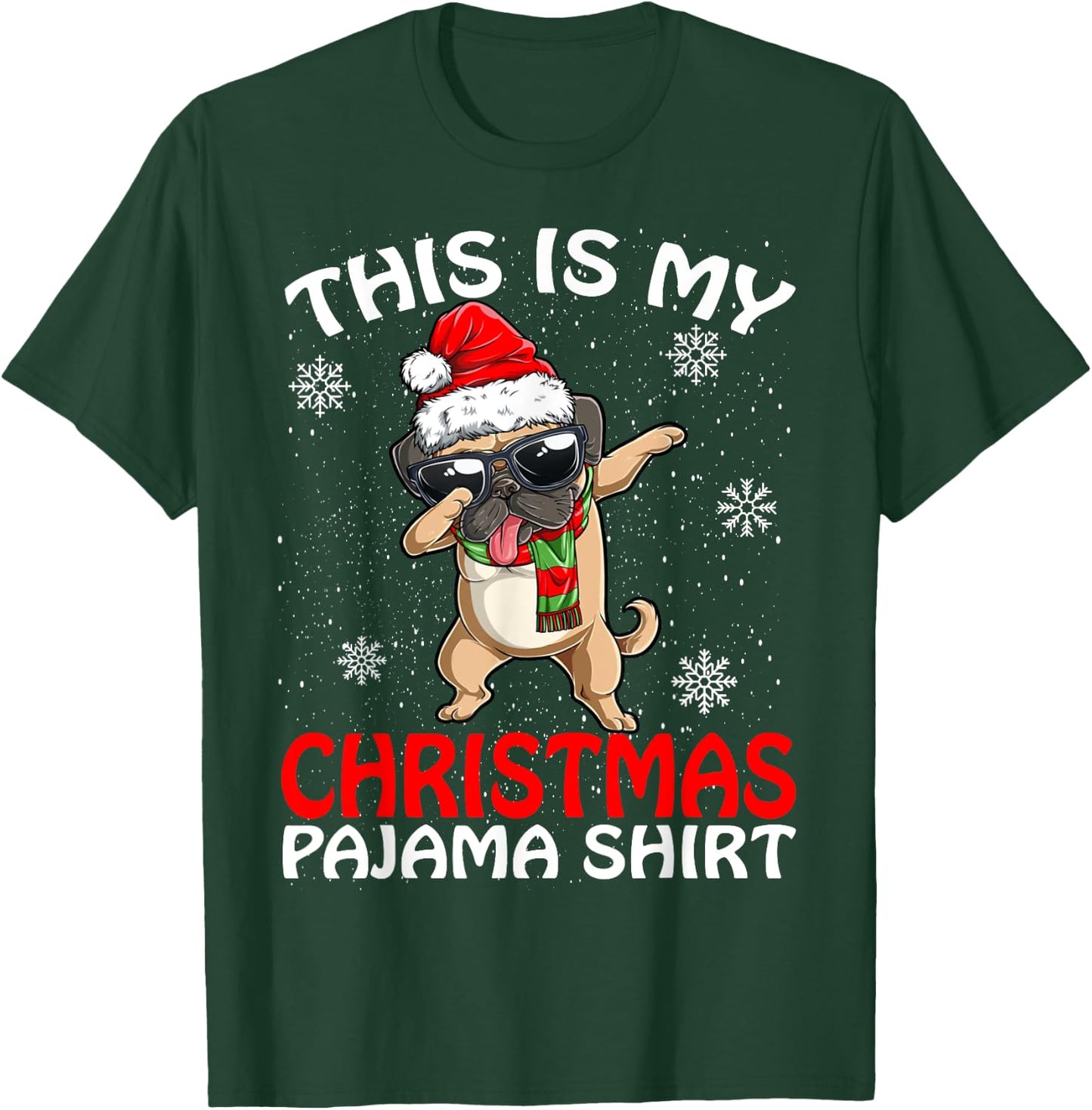 This Is My Christmas Pajama Shirt Pug Santa T-Shirt - T-Shirt | Forest