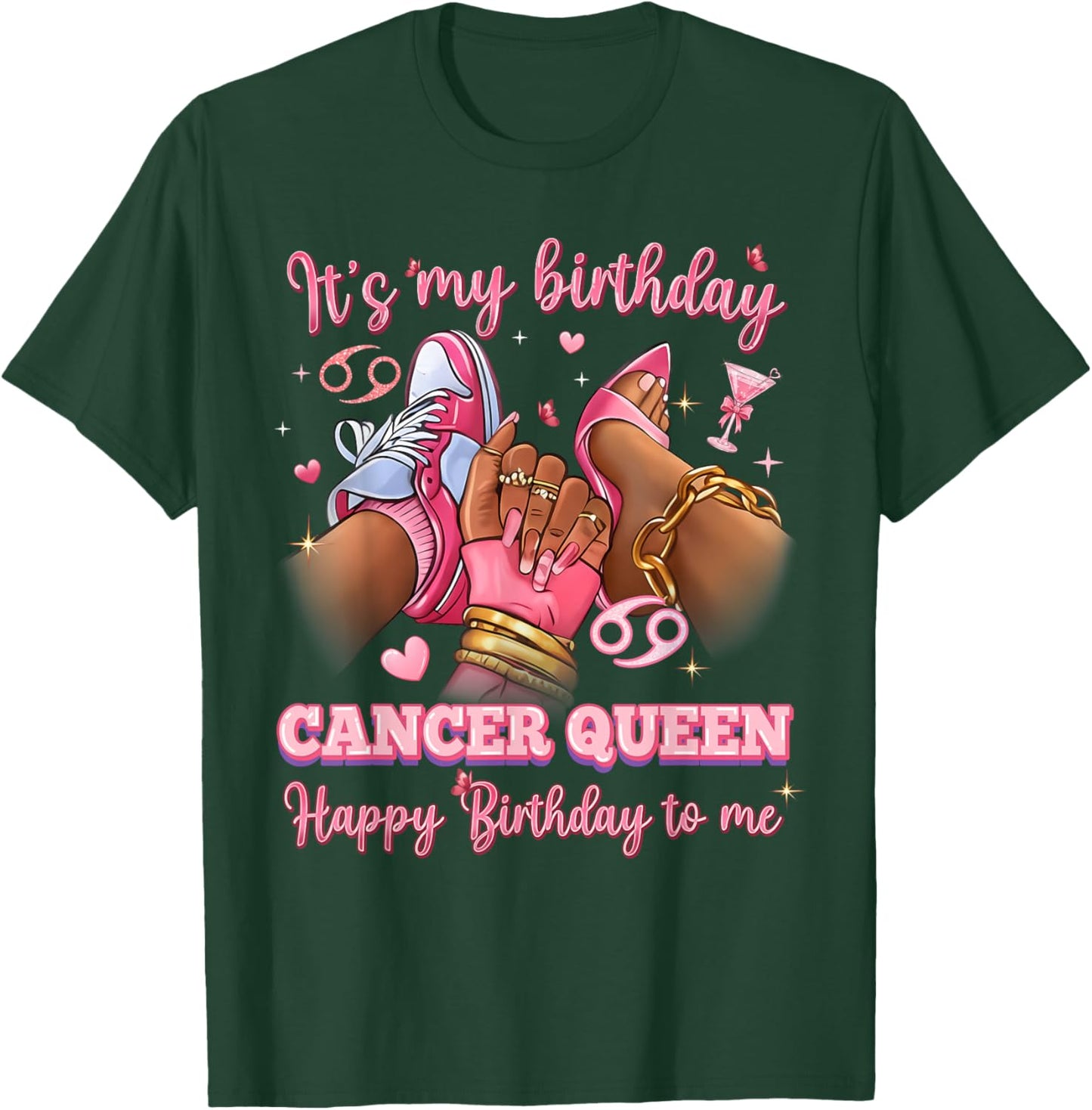 Its My Birthday Cancer Queen Women High Heels Sneakers Nails T-Shirt - T-Shirt | Forest