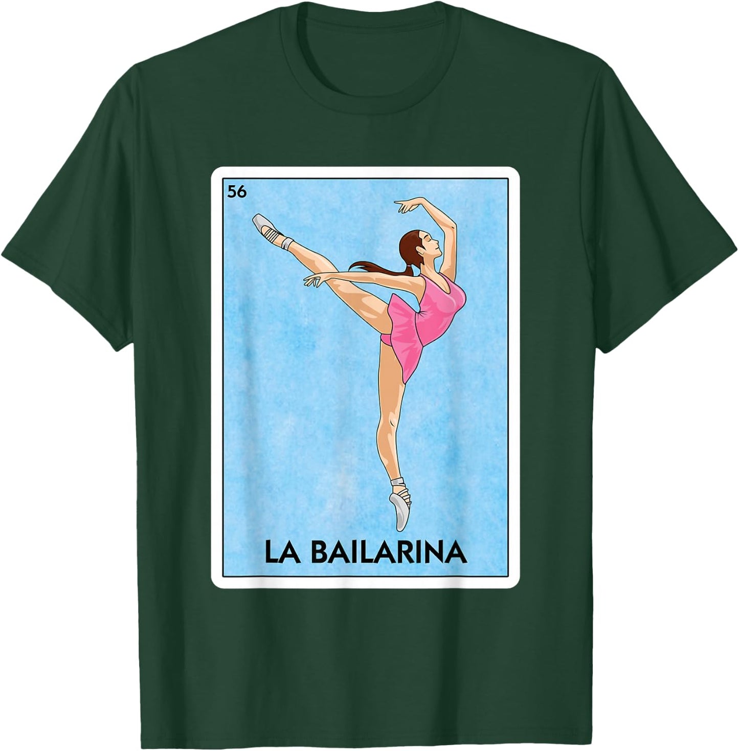 La Bailarina Mexican Card Game - Cute Ballerina Girl Dancing T-Shirt - T-Shirt | Forest