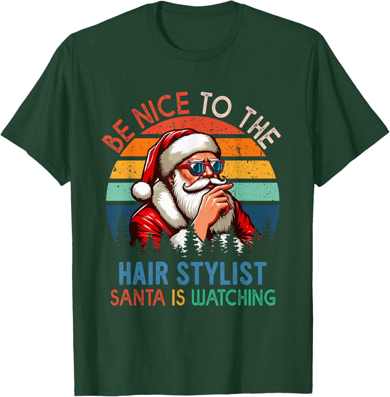 Vintage Nice To The Hair Stylist Santa Is Watching Xmas Job T-Shirt - T-Shirt | Forest