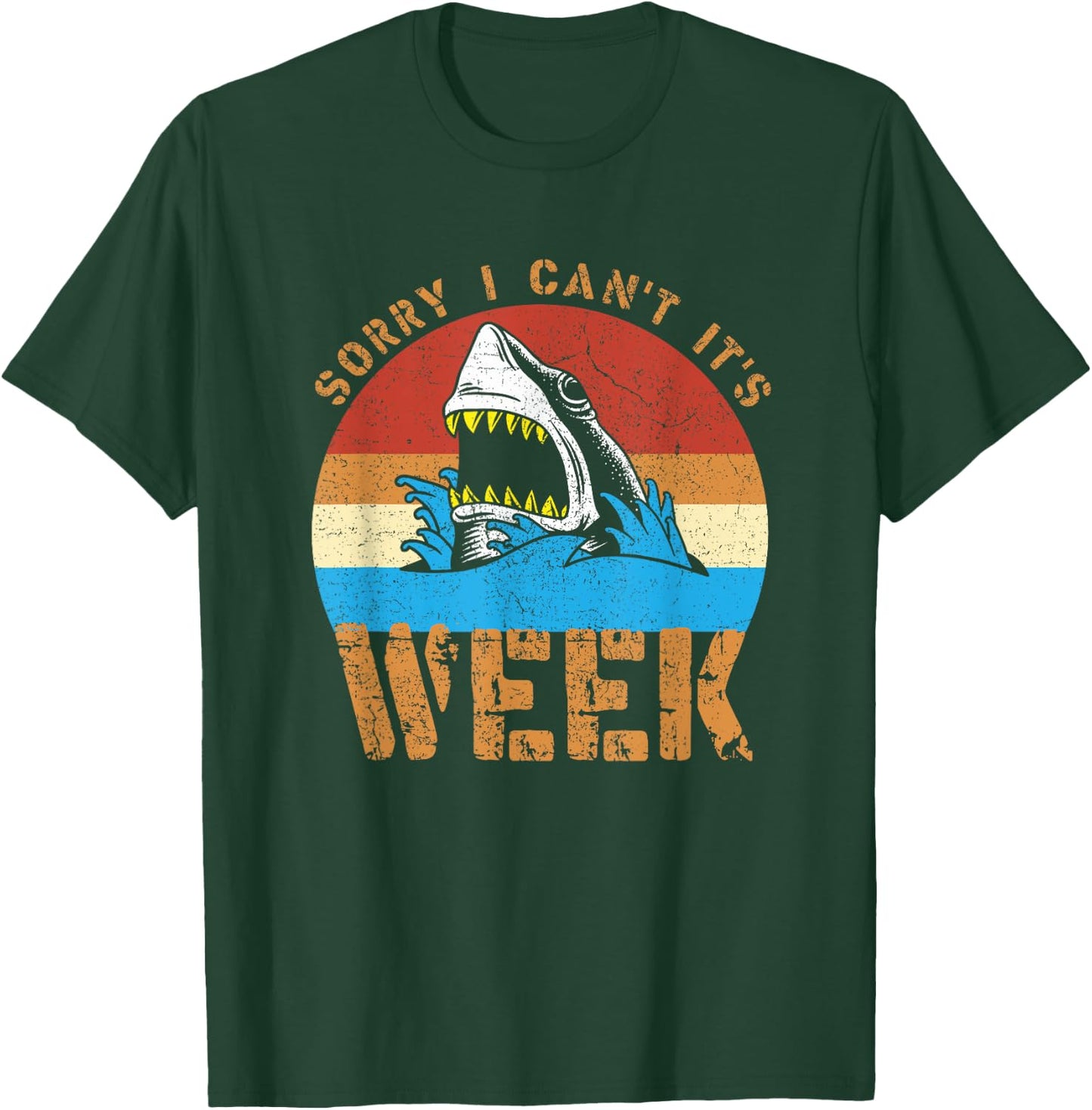 Sorry I Can't It's Week Funny Shark Gifts Men Women Kids T-Shirt - T-Shirt | Forest