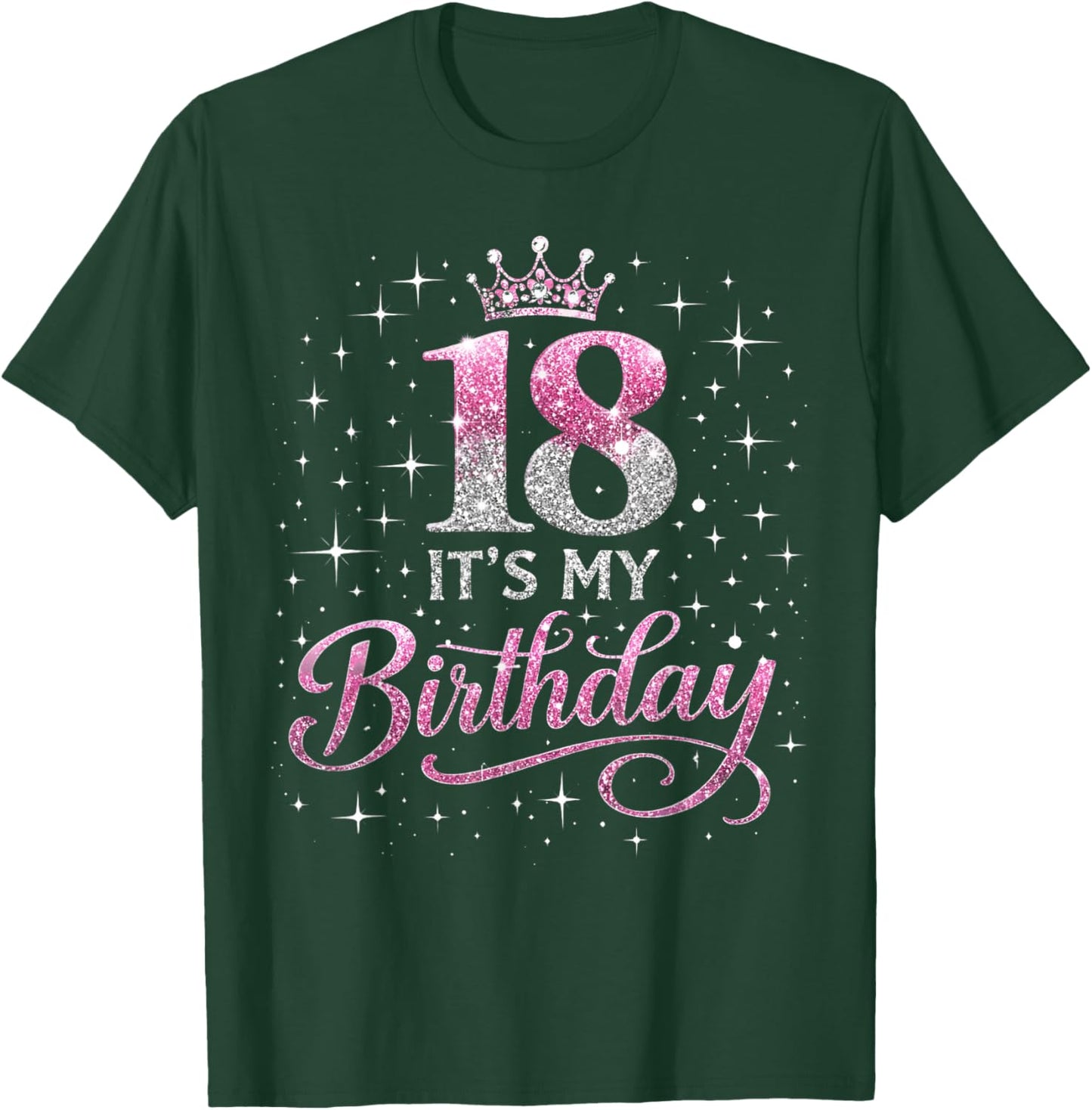 18 Year Old Girl 18y Bday Pink Funny It's My 18th Birthday T-Shirt - T-Shirt | Forest