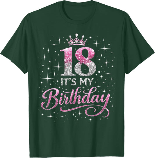 18 Year Old Girl 18y Bday Pink Funny It's My 18th Birthday T-Shirt - T-Shirt | Forest
