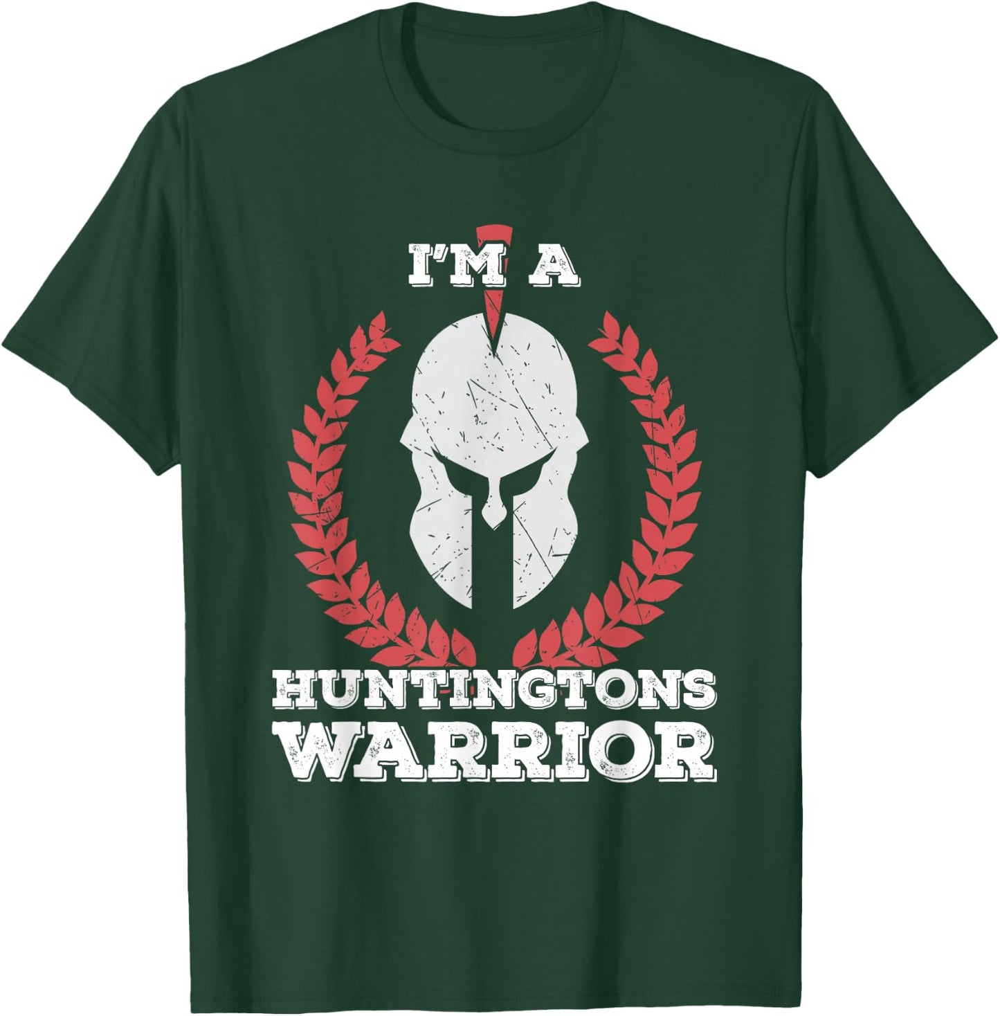 I'm a Huntingtons Warrior Huntington's Disease Awareness T-Shirt - T-Shirt | Forest