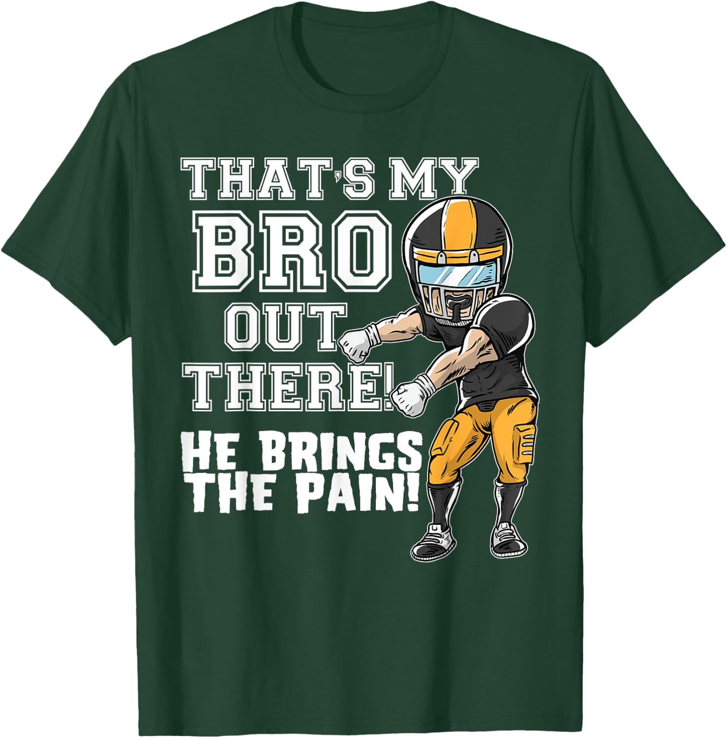 That's My Bro Out There Yellow Football Brother Sister T-Shirt - T-Shirt | Forest