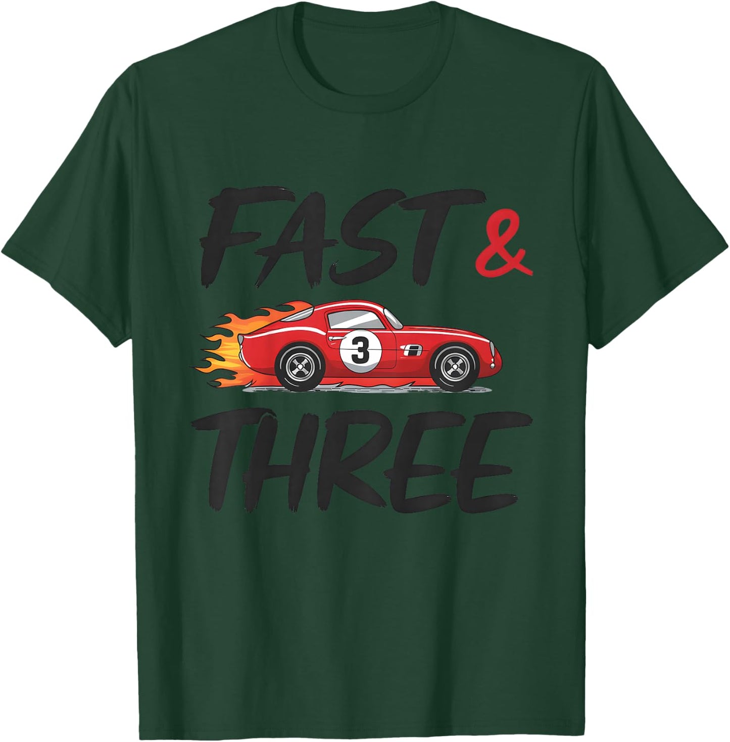 Race Car 3rd Birthday Fast and Three 3 Year Old boy T-Shirt - T-Shirt | Forest