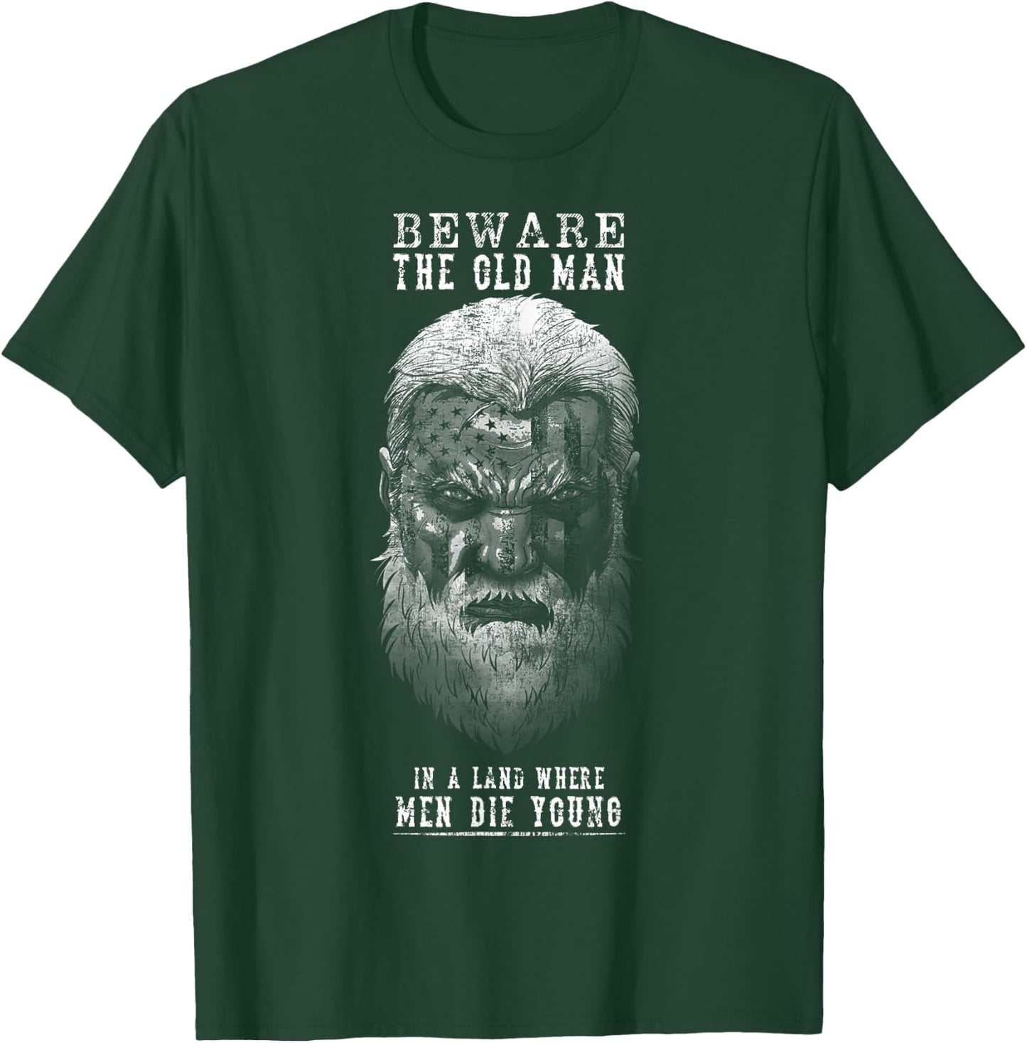 Beware The Old Man T-Shirt - T-Shirt | Forest